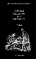 Dystonia Relaxation and Flexibility Vol.1