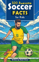 500 Awesome Soccer Facts for Kids