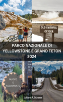Parco Nazionale Di Yellowstone E Grand Teton 2024