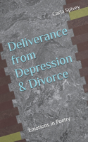 Deliverance from Depression & Divorce: Emotions in Poetry