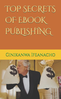 Top Secrets of eBook Publishing