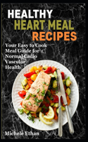 Healthy Heart Meal Recipes