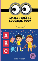 Small Fingers Coloring Book
