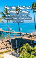 Puerto Vallarta Travel Guide