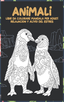 Libri da colorare Mandala per adulti - Relajación y alivio del estrés - Animali