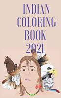 Indian Coloring Book 2021: Indian Coloring Book 2021 Love You A Love You A Journal 6 x 9 in 80Pages.