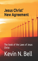 Jesus Christ' New Agreement
