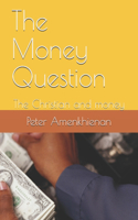 Money Question: The Christian and money