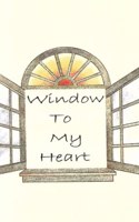 Window to my Heart