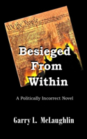 Besieged From Within