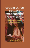 Communication Skill and Emotional Life of Teenagers