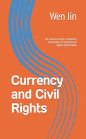Currency and Civil Rights