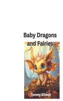 Baby Dragons and Fairies