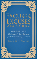 Excuses, Excuses What's Yours?
