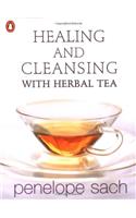 Healing and Cleansing with Herbal Tea