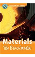 Oxford Read and Discover: Level 5: Materials To Products Audio CD Pack