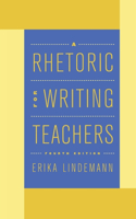 Rhetoric for Writing Teachers