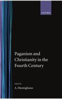 Paganism and Christianity in the Fourth Century