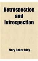 Retrospection and Introspection