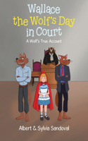 Wallace the Wolf's Day in Court