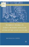 Women's Work in Early Modern English Literature and Culture