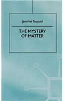 Mystery of Matter