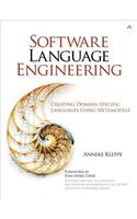 Software Language Engineering: Creating Domain-Specific Languages Using Metamodels(English)