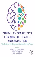 Digital Therapeutics for Mental Health and Addiction