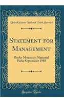 Statement for Management: Rocky Mountain National Park; September 1988 (Classic Reprint)