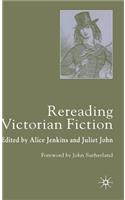 Rereading Victorian Fiction