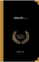 Salon De .......