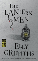 Lantern Men: A Mystery(Ruth Galloway Mysteries)