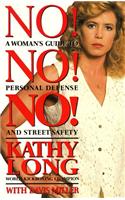No! no! no! a woman's guide to personal defense and street s