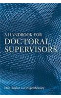 A Handbook for Doctoral Supervisors