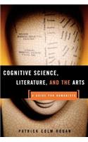 Cognitive Science, Literature, and the Arts