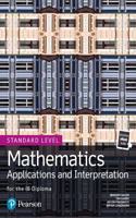 Mathematics Applications and Interpretation for the IB Diploma Standard Level