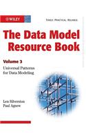 The Data Model Resource Book: Volume 3: Universal Patterns for Data Modeling