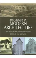 The Origins of Modern Architecture