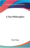 A Fair Philosopher