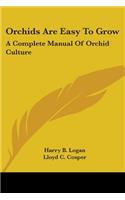 Orchids Are Easy to Grow