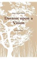 Dreams Upon a Vision: (English)