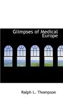 Glimpses of Medical Europe