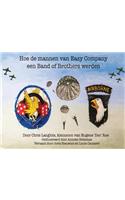 Hoe de Mannen van Easy Company een Band of Brothers Werden