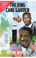 King of Cane Garden