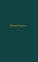 Potion Prayers: Poetry