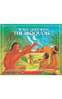 If You Lived with the Iroquois