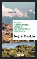 Works Management Library: Experiences in Efficiency