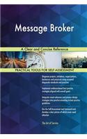 Message Broker A Clear and Concise Reference