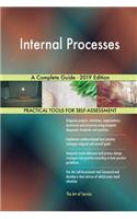 Internal Processes A Complete Guide - 2019 Edition