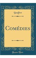 ComÃ©dies (Classic Reprint)